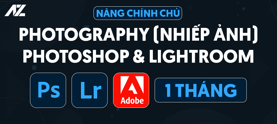 Photography (Nhiếp ảnh) Photoshop + Lightroom