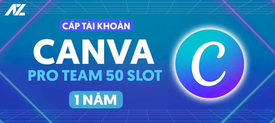 Canva Pro Team (50 Slot): Thiết kế chuyên nghiệp cho đội nhóm