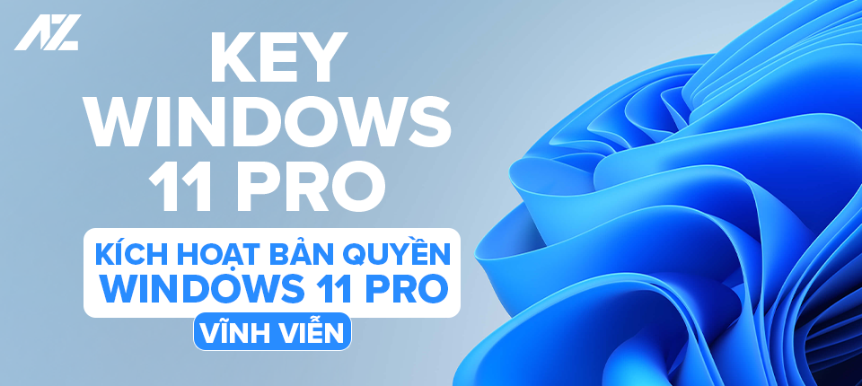 Key Windows 11 Pro - Nâng cấp trải nghiệm Windows, tối ưu hiệu suất và bảo mật