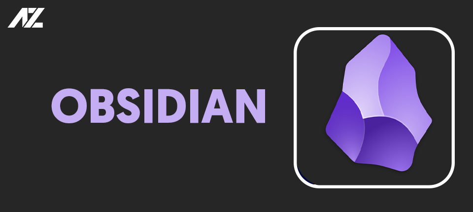 Obsidian - "Bộ não thứ hai" của bạn, mạnh mẽ và linh hoạt