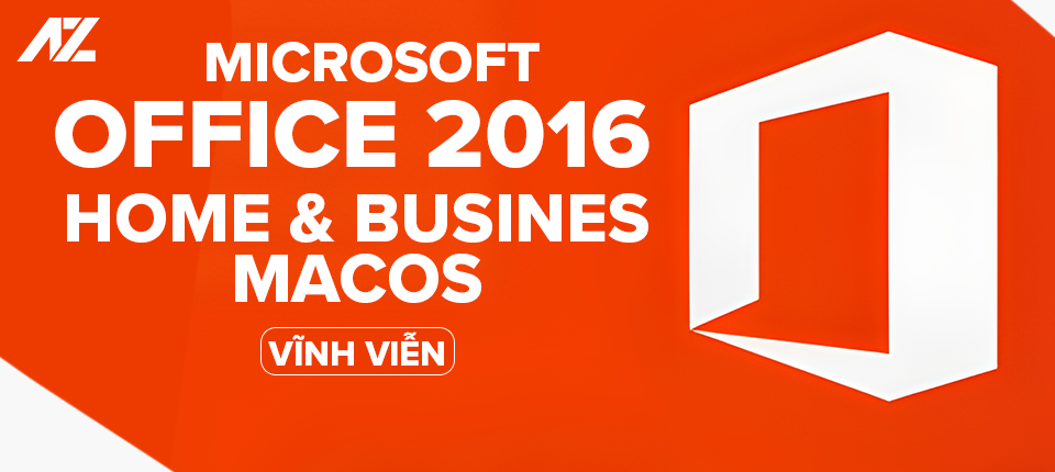 Office 2016 Home & Business for Mac - Nâng tầm hiệu quả công việc trên máy Mac