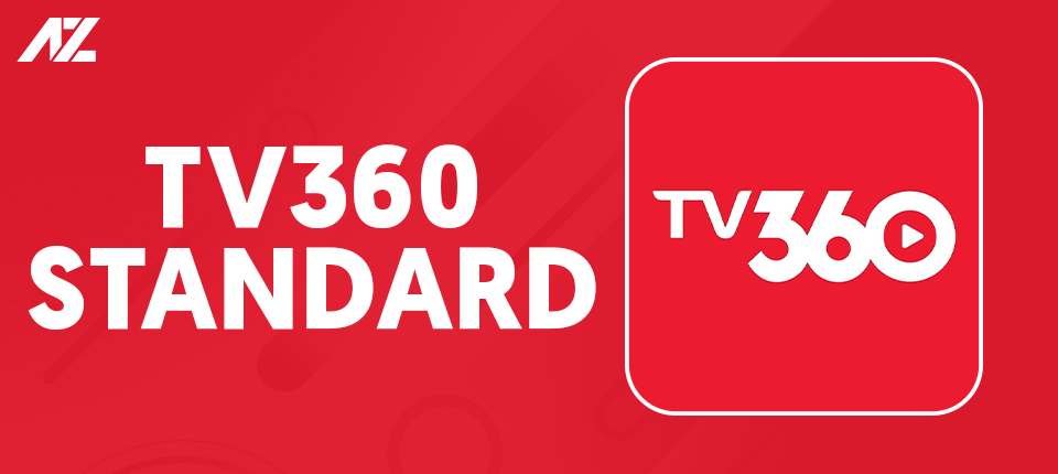 TV360 Standard - Xem Truyền Hình Tiện Lợi, Giá Cực Ưu Đãi