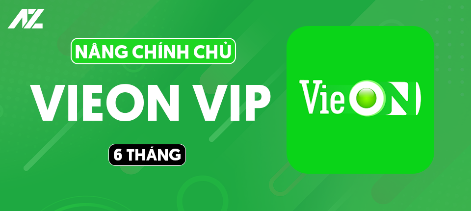 VieON VIP - Nâng Cấp Chính Chủ