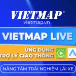 Vietmap Live – Phần mềm dẫn đường trực tuyến chuyên dụng cho ô tô